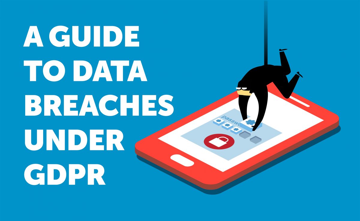 Your Guide to Data Breaches Under GDPR Dataconversion